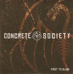 Concrete Society : First to Blame